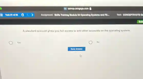 A standard account gives you full access to add other accounts on the operating system.
yes
No