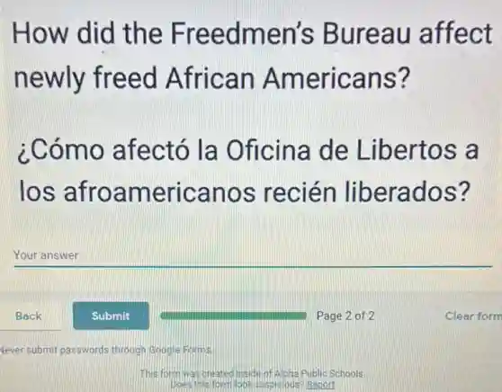 How did the Freedmen's Bureau affect
newly freed African Americans?
¿Cómo afectó la Oficina de Libertos a
los afroamericanos : recién liberados?
