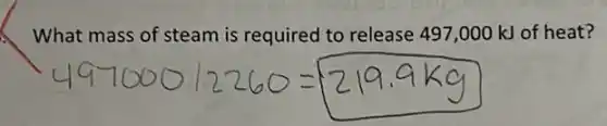 What mass of steam is required to release 497,000 kJ of heat?