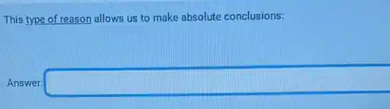 This type of reason allows us to make absolute conclusions:
Answer: square
