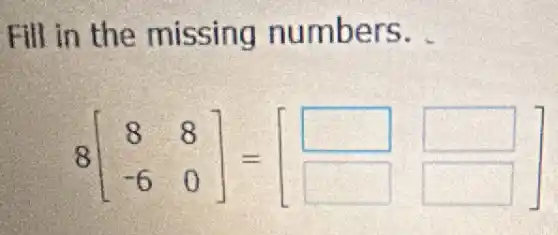 Fill in the missing numbers.
8[} 8&8 -6&0 ]