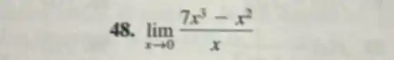 lim _(xarrow 0)(7x^3-x^2)/(x)