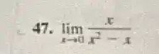 lim _(xarrow 0)(x)/(x^2)-x