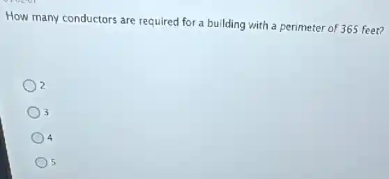 How many conductors are required for a building with a perimeter of 365 feet?
7
3
4
5