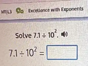 Solve 7.1div 10^2 (1)
7.1div 10^2= square