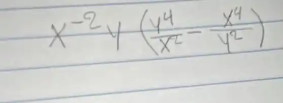 x^-2 y((y^4)/(x^2)-(x^4)/(y^2))