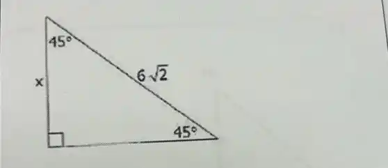 45^circ 
x
6sqrt (2)
45^circ