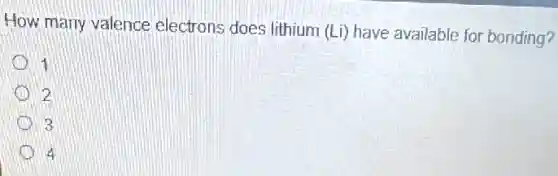 How many valence electrons does lithium (Li) have available for bonding?
12
12
14