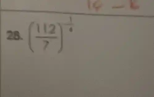 28. ((112)/(7))^(1)/(4)