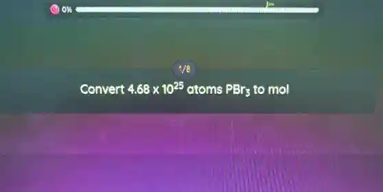 Convert 4.68times 10^25 atoms PBr_(3) to mol